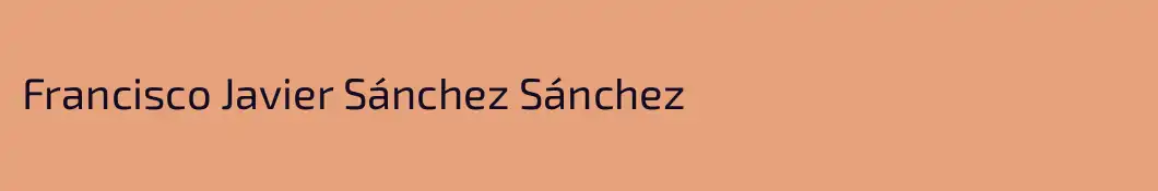 Francisco Javier Sánchez Sánchez